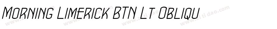 Morning Limerick BTN Lt Oblique字体转换
